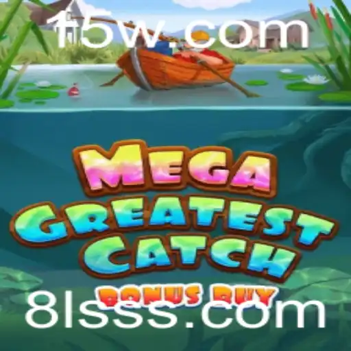 Explorando o Mundo de MegaGreatestCatchBonusBuy: Um Guia Completo